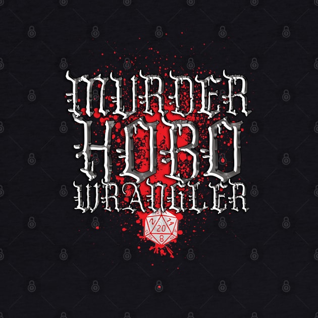 Murder Hobo Wrangler by Hiraeth Tees